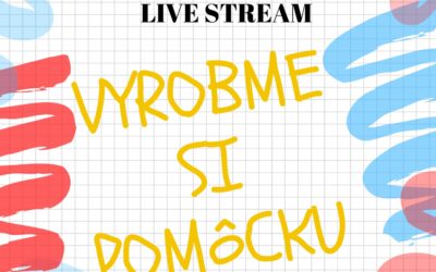 Vyrobme si pomôcku (livestream)